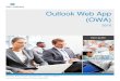 Outlook Web App (OWA) guide . 1. What is Outlook Web App (OWA) 2010? The Outlook Web App (OWA) allows you to access your SNC-Lavalin e-mail and calendar from any