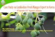 Mr. LUN Vanny, - UNESCAP Case Study on... ·  · 2017-09-18Mr. LUN Vanny, Deputy Chief of ... Bugs (Fruit spotting bug, Dimpling bug, Mealybugs) • Rasping and sucking: ... 4.Integrated
