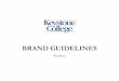 BRAND GUIDELINES - Keystone College BRAND GUIDELINES For almost 150 years, Keystone College has provided an outstanding education in a caring and supportive environment to our students