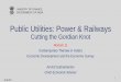 Public Utilities: Power Railways - Indian Institute of ... Utilities: Power Railways Cutting the Gordian Knot ... (Essar) Captive ... 151-200 5.63 Salt farming units upto 15HP 3.70