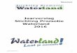 Jaarverslag Stichting Promotie Waterland · PDF fileteruggekeken op de afgelopen periode sinds de start in 2010 en op de bereikte ... de vele nieuwe vrijwilligers een eyeopener, 