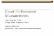 Court Performance Measurements - IN.gov · PDF fileCourt Performance Measurements ... years, legislators, other agencies, the media, 