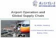 Airport Operation and Global Supply Chain - World Banksiteresources.worldbank.org/INTTRADERESEARCH/Resources/544824...Airport Operation and Global Supply Chain By WANG, ... ocean freight