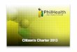 PhilHealth Citizen’s Charter (PCC) 2013, as · PDF fileSubmission of application for accreditation by Health Care ... Certification/Letter of Approval of Retirement ... (NSO) •