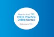 How to start TPO TOEFL Practice Online Manualetest.chosun.com/doc/ValuePack.pdf · Section TPO TOEFL iBT Test Reading 3 passages with 60 minutes Passage 1 12〜14 questions Passage