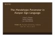 The Handshape Parameter in Kenyan Sign Language Mayberry.pdfThe Handshape Parameter in ! Kenyan Sign Language" ... • Handshape parameter in Kenyan Sign Language! ... • ASL also