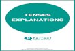 TENSES EXPLANATIONS - Perfect English Grammar · PDF fileTENSES EXPLANATIONS  ­english­  May be freely copied for personal or classroom use