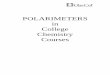 POLARIMETERS in College Chemistry Courses · PDF fileA Polarimeter Experiment for Introductory Courses (Gibas) ... a term which is still used. ... Chemistry, Vol. 1