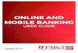 ONLINE AND MOBILE BANKING -   · PDF fileCustomer Service: 1.800.982.4511 2 Online Banking and Mobile Banking User Guide Revised August 9, 2016 Online and Mobile Banking