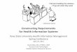 Constructing Requirements for Health Information Systemsgato-docs.its.txstate.edu/jcr:ef6c4219-3198-47ba-aaa7-951c33c94084/... · Constructing Requirements for Health Information