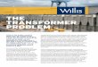 THE TRANSFORMER PROBLEM - Willis · PDF fileTHE TRANSFORMER PROBLEM Little in the modern world is taken more for granted than electricity. We expect an endless supply, and usually