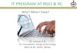IT PROGRAM AT RGCI & RC - worldvista.orgworldvista.org/Conferences/conference_presentations/21st_VCM_GMU/... · IT PROGRAM AT RGCI & RC Why? When? How? ... Registration of New Patients/day