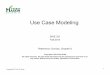 Use Case Modeling - cs.gmu.edurpettit/files/lectures/321L03.pdf · – Use case is a complete sequence of events initiated by an ... Include Validate PIN abstract use case. Precondition:
