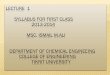 SYLLABUS FOR FIRST CLASS MSC. ISMAIL M.ALI …ceng.tu.edu.iq/ched/images/lectures/chem-lec/st1/c1/lecture . 1.pdf · DEPARTMENT OF CHEMICAL ENGINEEING COLLEGE OF ENGINEERING ... 1