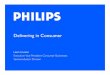 Delivering in Consumer - Philips same consumer price point as the analog ... One-Chip TV • We offer full LCD TV system functionality ... DVD video recorder DVD data recorder