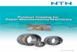 Product Catalog for - NTN SNR · PDF fileProduct Catalog for ... NTN Bearing India PVT. Ltd. URL   ... Installing Tapered Bore Roller Bearings P35 ~ 36