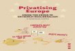Using the crisis to entrench neoliberalism - A working ... · PDF file1 Using the crisis to entrench neoliberalism - A working paper Privatising Europe USING THE CRISIS TO ENTRENCH