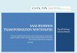 Saas business transformation whitepaper - Delta Channel SSAAS BUSINESS TRANSFORMATION WHITEPAPER ... The SaaS and Cloud transformation also provides some new and unique issues to address