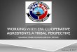WORKING WITH EPA COOPERATIVE AGREEMENTS: A TRIBAL PERSPECTIVEitepsrv2.ucc.nau.edu/itep_course_downloads/TWRAP/17_tlefSuperfund… · WORKING WITH EPA COOPERATIVE AGREEMENTS: A TRIBAL