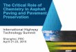 The Critical Role of Chemistry in Asphalt Paving and ... · PDF fileWhat Goes Into Building a Road? ... Anionic Emulsion Similar charge interaction ... Bitumen emulsions are a fundamental