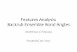 Features(Analysis: Backrub(Ensemble(Bond(Angles(rosettadesign.med.unc.edu/momeara/momeara_FeaturesAnalysisTutor… · rigidity or flexibility of a side-chain dihedral angle. The results
