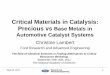 Critical Materials in Catalysis: Precious vs Base Metals ...dels.nas.edu/resources/static-assets/bcst/miscellaneous/Lambert... · Critical Materials in Catalysis: Precious vs Base