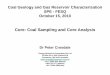 Core: Coal Sampling and Core Analysis - SPE QLD · PDF fileCoal Sampling • The key issue is trying to obtain a representative sample of an extremely heterogeneous material • different