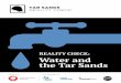 REALITY CHECK: Water and the Tar Sandsweb.mit.edu/12.000/www/m2017/pdfs/tarsands.pdf · The very nature of extracting oil from the tar sands and making it profitable means that industry