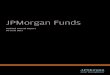JPMorgan Funds - Asset · PDF fileJ.P. Morgan Investment Management Inc. 245 Park Avenue New York, NY 10167 United States of America JPMorgan Asset Management (Japan) Limited Tokyo
