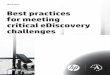 Best practices for meeting critical eDiscovery · PDF fileBest practices for meeting critical eDiscovery ... A key eDiscovery best practice involves proactive information ... 4 Gartner