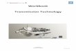 Workbook Transmission Technology · PDF fileRoll freewheel Clamp body freewheel Freewheel Locking ... 2002 6HP26 → 2007 6HP28 Max. ... valve in the hydraulic control unit