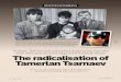The radicalisation of Tamerlan Tsarnaev - Reutersgraphics.thomsonreuters.com/13/04/BostonBombers.pdf · The radicalisation of Tamerlan Tsarnaev ... never lived up to his own image