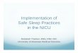 Implementation of Safe Sleep Practices in the NICU - HALO of Safe... · Provide safe sleep practice nursing guidelines to be ... Parents should place the crib or bassinet next 