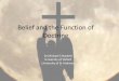 Belief and the Function of Doctrine - Emmaus · PDF file · 2014-12-01Belief and the Function of Doctrine Dr Michael S Burdett ... •Doxy vs Praxy, lex orandi, lex credendi ("law