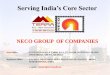 NECO GROUP OF COMPANIESnecoindia.com/wp-content/uploads/2013/02/Terra-profile.pdf · List of our Bankers ... Foundries Coal Mines BOT Project ... Castings are ISO-9001-2000 and TS