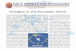 Hungary in the European Union - · PDF fileveyed Hungarian spirit and culture, representing the Hungarian people in an accessible language all over the world. While Hungary and its