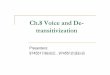 Ch.8 Voice and De- transitivizationocw.nctu.edu.tw/upload/classbfs1210053053162429.pdf · pragmatic correlation of the active vs. passive distinction? ... Thanks for your listening