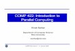 COMP 422: Introduction to Parallel Computing - …vs3/comp422/lecture-notes/comp422-lec1-s...COMP 422: Introduction to Parallel Computing ... Introduction to Parallel Computing, 2nd