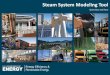 Steam System Modeling Tool - US Department of Energy · PDF fileThe boiler energy is calculated as the difference between the total outlet (steam, blowdown) energy flows and inlet