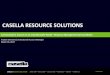 CASELLA RESOURCE SOLUTIONS - NERC 2017... · CASELLA RESOURCE SOLUTIONS. ... - KPI tracking ... - Most material diverted to pig farmers who often picked up for free, little regulation