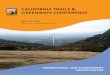 CALIFORNIA TRAILS & GREENWAYS CONFERENCE · PDF fileThe California Trails & Greenways Conference is the only statewide, ... placement in the main menu; ... decision makers and leaders
