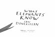 Disney HYPERIONbooks.disney.com/content/uploads/2016/02/What-Elephants-Know... · 4 ERIC DIERSTEI his family can ride into the jungle on our elephants to hunt tigers. The stable exists