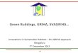 Green uildings, GRIHA, · PDF file•Star rating programme for existing buildings (rates commercial buildings on ... schedules and plinth area rates Central Public Works ... EPI for
