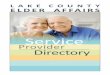 Lake County eLder affairs Day Care ... Memory Care Facility specializing in Alzheimer’s and Dementia Care • Eustis Senior Care ... Lake County Elder Affairs 