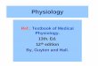 Ref.: Textbook of Medical Physiology. 13th. Ed. 12 edition ...jumed16.weebly.com/uploads/8/8/5/1/88514776/slide1-introduction.pdf · Subjects Pages in Lect. No. Guyton 12th Pages