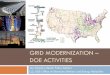 GRID MODERNIZATION DOE ACTIVITIES - platts.com MODERNIZATION – DOE ACTIVITIES Jay Caspary, Senior Policy Advisor U.S. DOE Office of Electricity Delivery and Energy Reliability