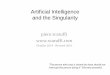 Artificial Intelligence and the Singularity - Piero · PDF fileArtificial Intelligence and the Singularity piero scaruffi ... Thorsten Joachims text classifier . 19 ... Probabilistic