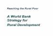A World Bank Strategy for Rural Developmentec.europa.eu/development/body/theme/rurpol/forum/papers/CleaverEn.… · A World Bank Strategy for Rural Development. ... zMore participation