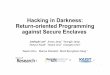 Hacking in Darkness: Return-oriented Programming against ...people.oregonstate.edu/~jangye/assets/papers/2017/lee:dark-rop... · Hacking in Darkness: Return-oriented Programming against