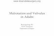Malrotation and Volvulus in Adults - Department of Surgery ... · PDF fileReferences • Dassinger thM, Smith S. Coran: Pediatric Surgery 7 Edition • Bernstein S, Russ P: Midgut